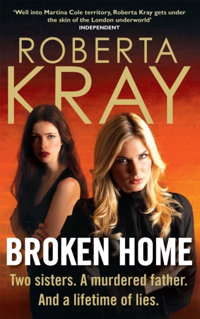 Broken Home - Two sisters. A murdered father. And a lifetime of lies