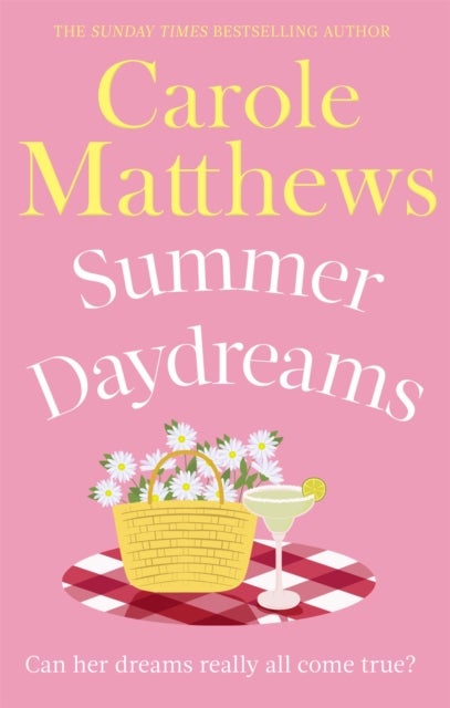 Summer Daydreams - A glorious holiday read from the Sunday Times bestseller