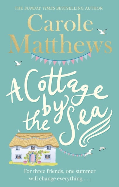 A Cottage by the Sea - A fan favourite from the Sunday Times bestseller