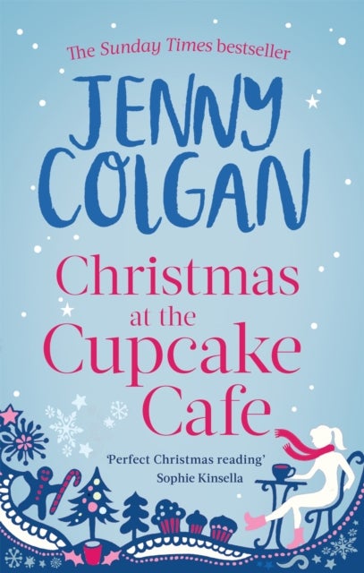 Christmas at the Cupcake Cafe - From the bestselling author of feel-good festive fiction