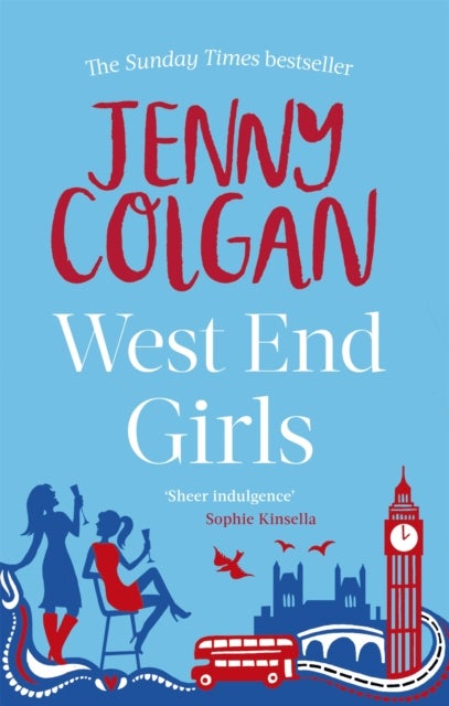 West End Girls - From the bestselling author of feel-good romance