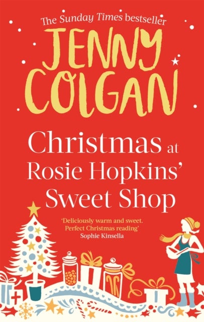 Christmas at Rosie Hopkins' Sweetshop - From the bestselling author of feel-good festive fiction