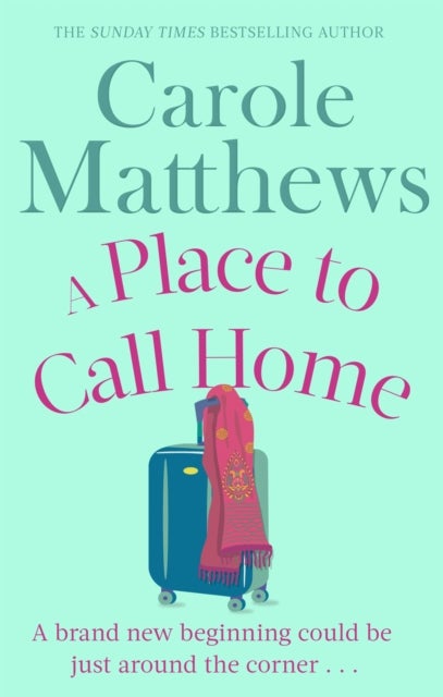 A Place to Call Home - The moving, uplifting story from the Sunday Times bestseller
