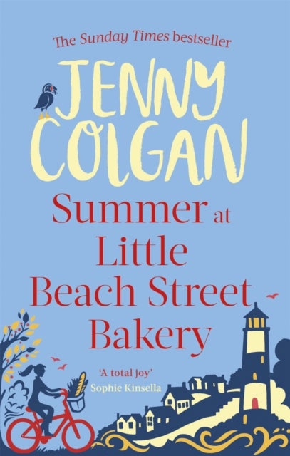 Summer at Little Beach Street Bakery - From the bestselling author of feel-good romance