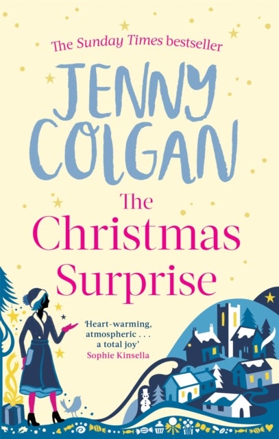 The Christmas Surprise - From the bestselling author of feel-good festive fiction