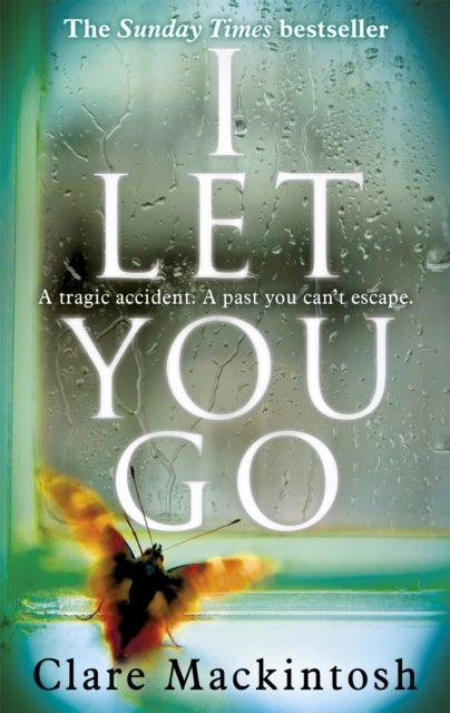 I Let You Go - The Richard & Judy Bestseller