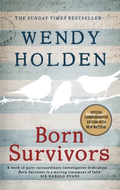 Born Survivors - The incredible true story of three pregnant mothers and their courage and determination to survive in the concentration camps