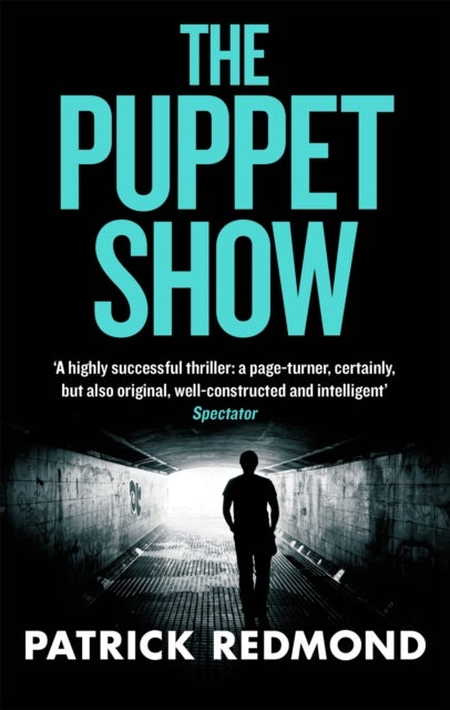 The Puppet Show - An exhilarating thriller from the bestselling author of The Wishing Game