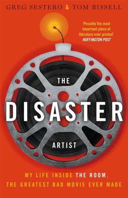 The Disaster Artist - My Life Inside The Room, the Greatest Bad Movie Ever Made