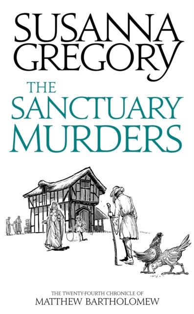 The Sanctuary Murders - The Twenty-Fourth Chronicle of Matthew Bartholomew