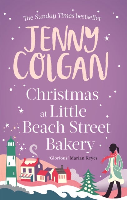 Christmas at Little Beach Street Bakery - From the bestselling author of feel-good festive fiction