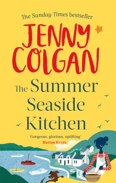 The Summer Seaside Kitchen - From the bestselling author of feel-good romance