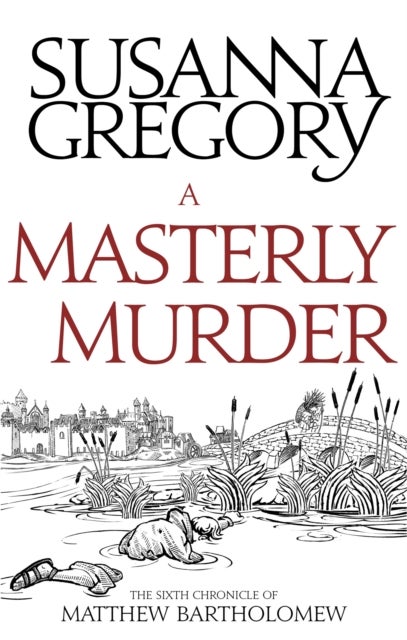A Masterly Murder - The Sixth Chronicle of Matthew Bartholomew