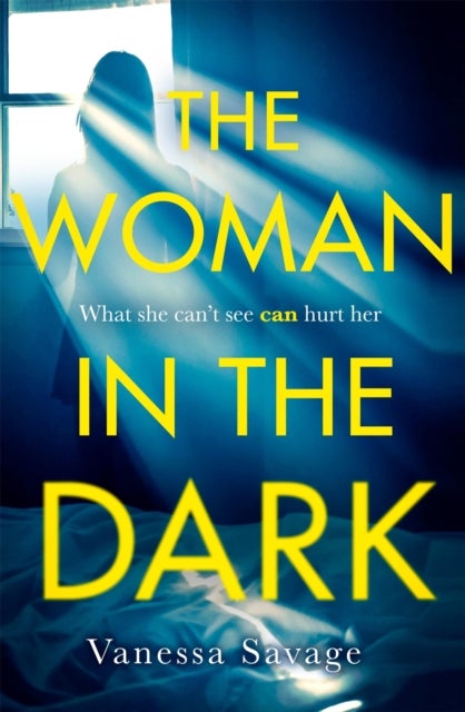 The Woman in the Dark - A haunting, addictive thriller that you won't be able to put down