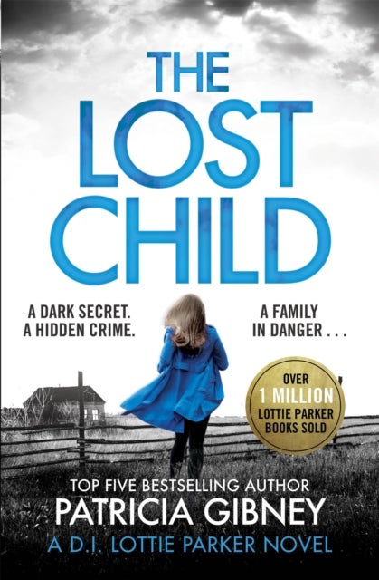 The Lost Child - A gripping detective thriller with a heart-stopping twist
