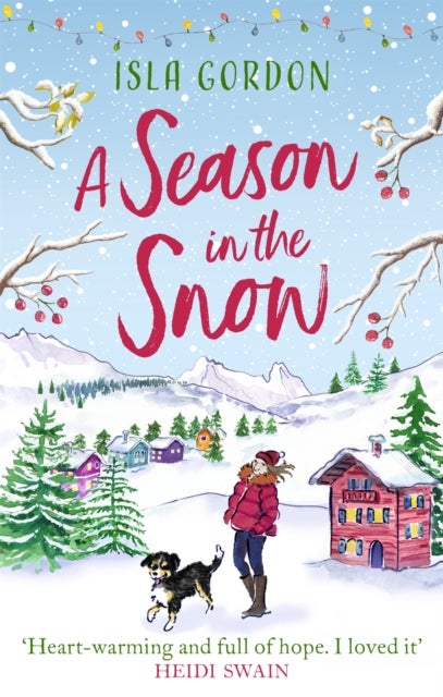A Season in the Snow - Escape to the mountains and cuddle up with the perfect winter read!