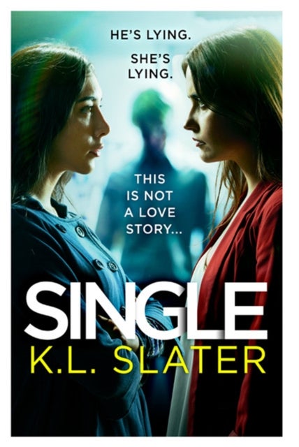 Single - A totally gripping psychological thriller full of twists