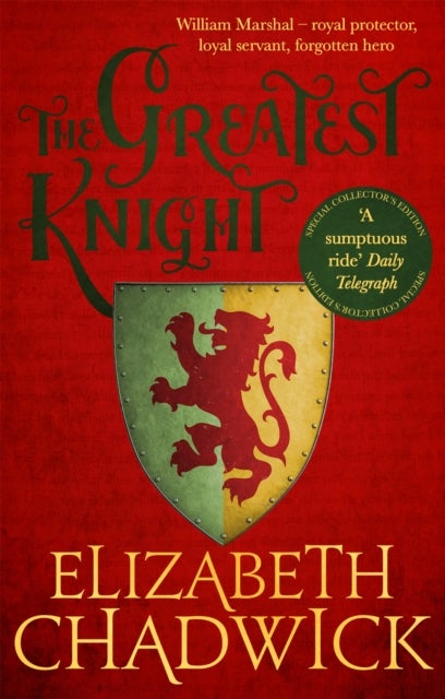 The Greatest Knight - A gripping novel about William Marshal - one of England's forgotten heroes