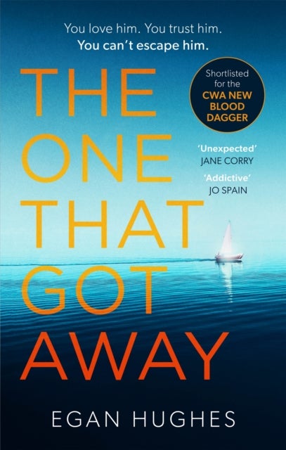 The One That Got Away - The addictive, claustrophobic thriller with a twist you won't see coming