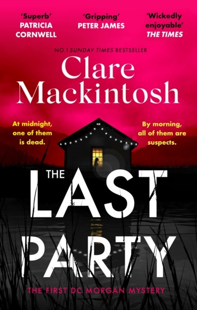 The Last Party - The twisty thriller and instant Sunday Times bestseller