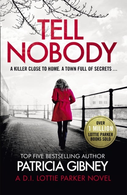 Tell Nobody - Absolutely gripping crime fiction with unputdownable mystery and suspense