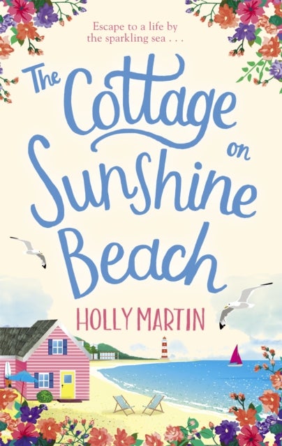 The Cottage on Sunshine Beach - An utterly gorgeous feel good romantic comedy