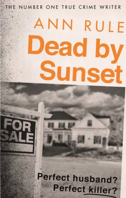 Dead By Sunset - Perfect Husband? Perfect Killer?