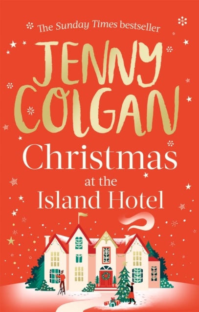 Christmas at the Island Hotel - From the bestselling author of feel-good festive fiction