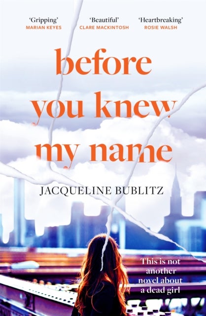 Before You Knew My Name - 'An exquisitely written, absolutely devastating novel' Red magazine