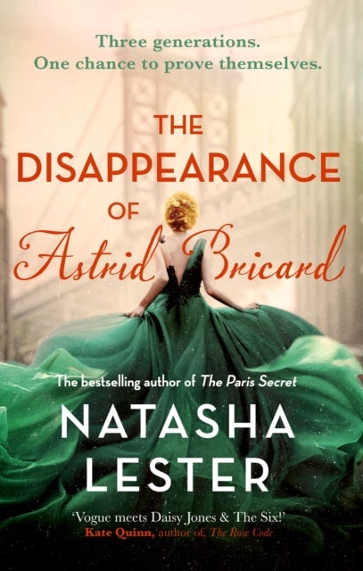 The Disappearance of Astrid Bricard - a captivating story of love, betrayal and passion from the author of The Paris Secret