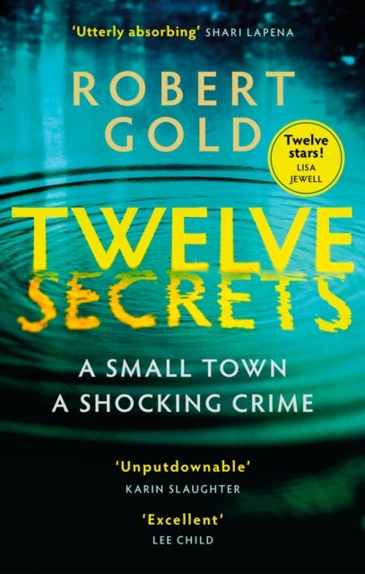 Twelve Secrets - The Sunday Times bestselling thriller everybody is talking about