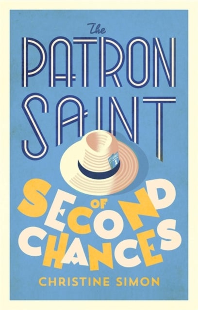 The Patron Saint of Second Chances - the most uplifting book you'll read this year