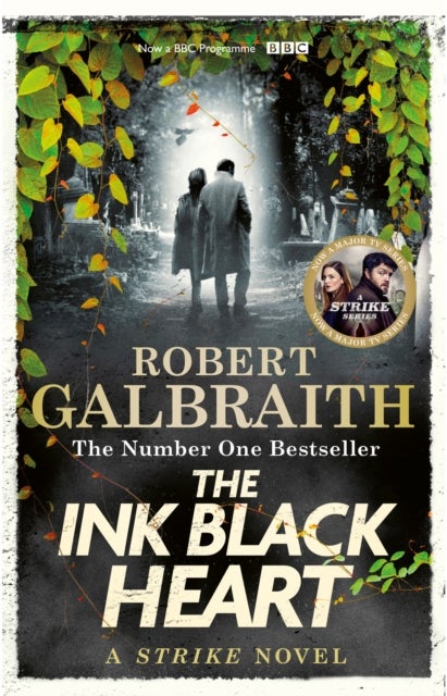 The Ink Black Heart - The Number One international bestseller (Strike 6)
