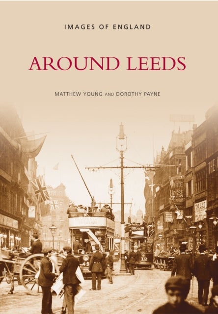 Around Leeds - Images of England