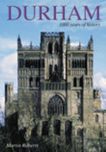 Durham - 1000 Years of History