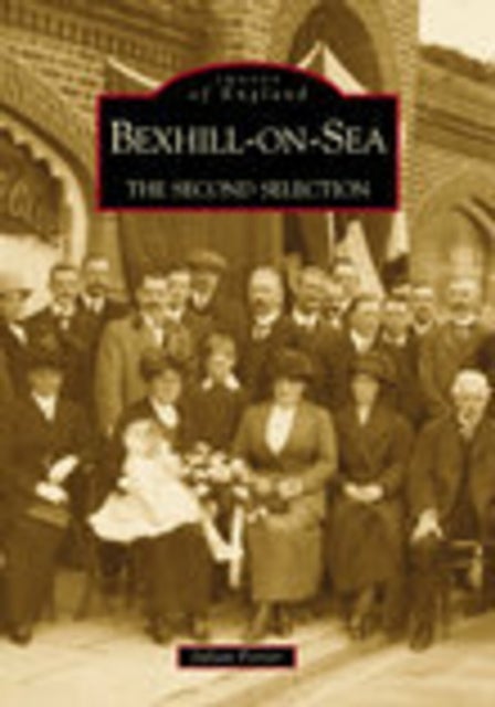Bexhill-on-Sea - The Second Selection