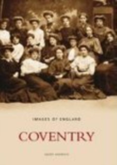 Coventry - Images of England