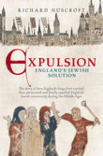 Expulsion - England's Jewish Solution