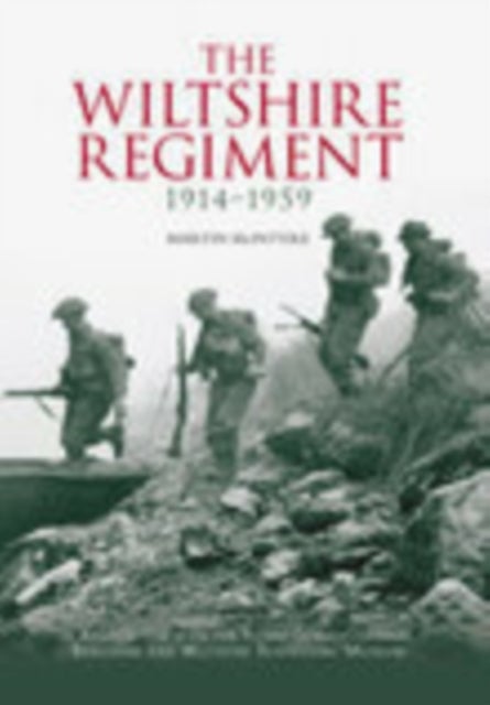 The Wiltshire Regiment 1914-1959