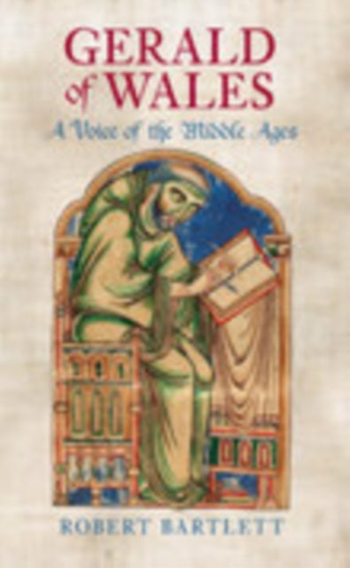 Gerald of Wales - A Voice of the Middle Ages