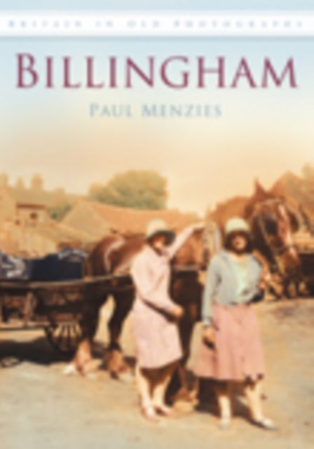 Billingham - Britain in Old Photographs