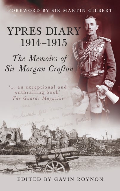 Ypres Diary 1914-15 - The Memoirs of Sir Morgan Crofton