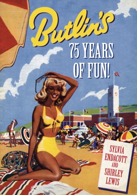 Butlin's: 75 Years of Fun! - 80 Years of Fun!