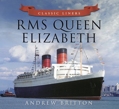 RMS Queen Elizabeth - Classic Liners