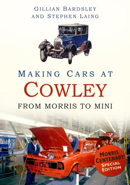 Making Cars at Cowley - From Morris to Mini