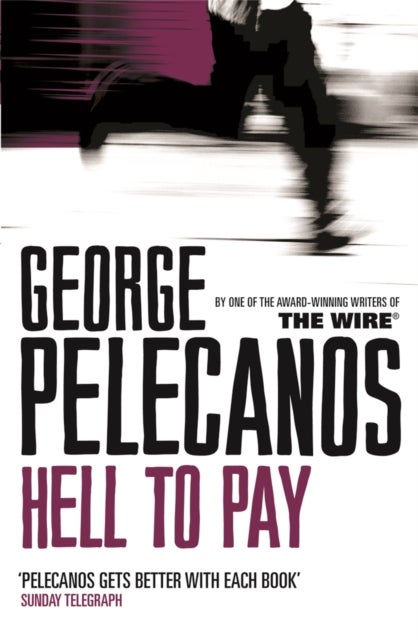 Hell To Pay - From Co-Creator of Hit HBO Show ‘We Own This City’