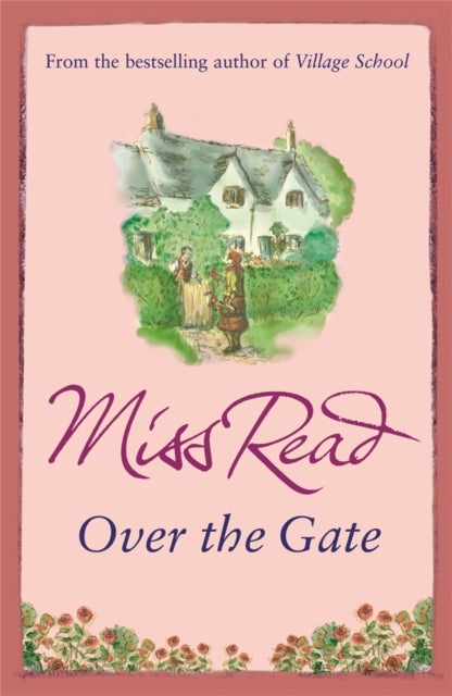Over the Gate - The fourth novel in the Fairacre series