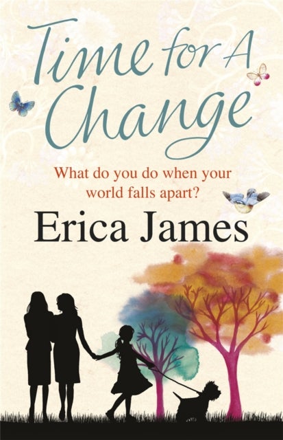 Time For A Change - The enthralling novel of love, family - and infidelity