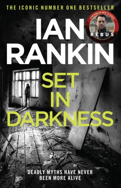 Set In Darkness - The number one bestselling series that inspired BBC One’s REBUS