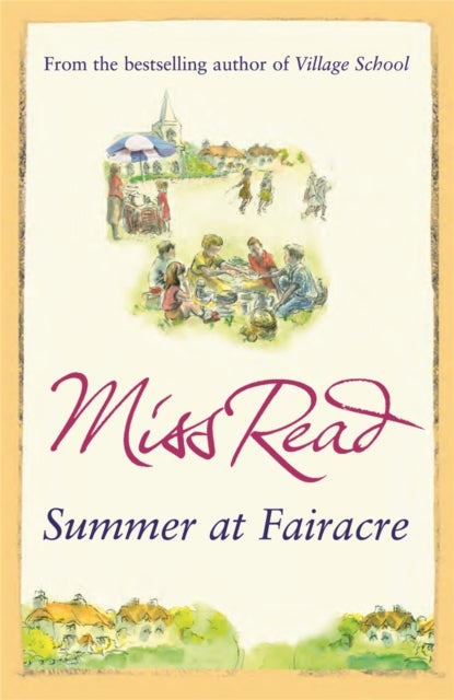 Summer at Fairacre - The ninth novel in the Fairacre series